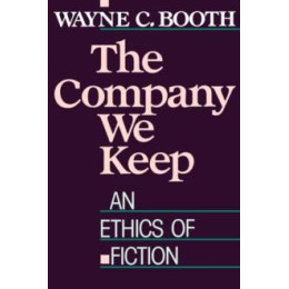 The Company we Keep : an Ethics of Fiction