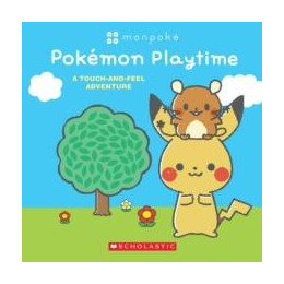 Monpoke: Pokemon Playtime (Touch-and-Feel Book)