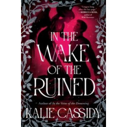 In the Wake of the Ruined