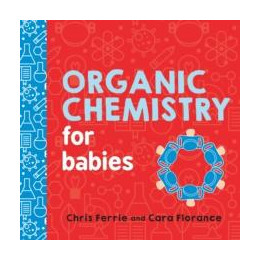 Organic Chemistry for Babies