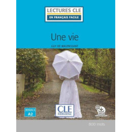 Une vie Niveau 2/a2  (+ Audio Telechargeable)