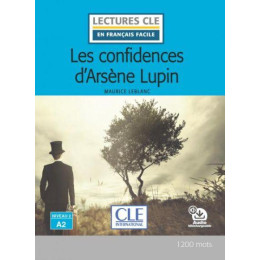Les Confidences D'arsene Lupin Niveau 2/a2  (+ Audio Telechargeable)