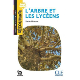 L'arbre et les Lyceens Niveau B1.1 (+ Audio Telechargeable)