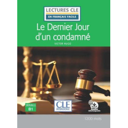 Le Dernier Jour D'un Condamne Niveau 3/b1  (+ Audio Telechargeable)