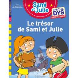 Japprends a Lire Avec Sami et Julie Special dys Histoire Longue: le Tresor de Sami et Julie