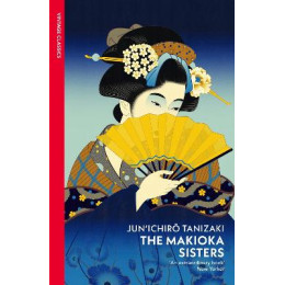 Vintage Classics : the Makioka Sisters pb