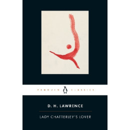 Penguin Black Classics : Lady Chatterleys Lover pb b