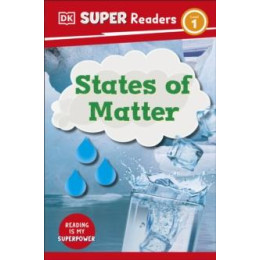 Dk Super Readers Level 1 States of Matter