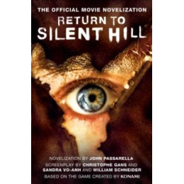 Return to Silent Hill: the Official Movie Novelization