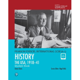 Secondary Pearson Edexcel International Gcse (9–1) History the Usa, 1918–1941 Student Book .