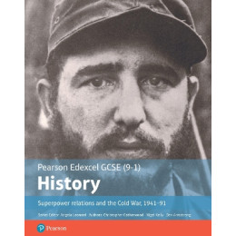 Pearson Edexcel Gcse 9-1 Edexcel Gcse (9-1) History Foundation Superpower Relations and the Cold war .
