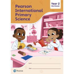 Pearson International Primary Science Workbook Year 2 .