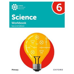 Oxford International Primary Science: Workbook 6 (Second Edition)