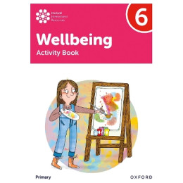 Oxford International Primary Wellbeing: Activity Book 6