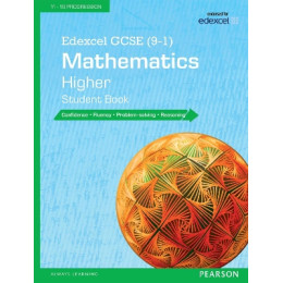 Pearson Edexcel Gcse 9-1 Edexcel Gcse (9-1) Mathematics: Higher Student Book .