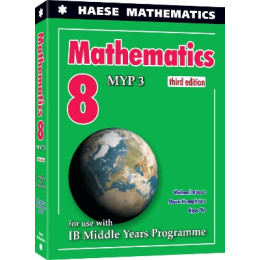 Haese Mathematics: Mathematics 8 (Myp 3)
