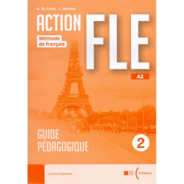 Action fle 2 a2 Guide Pedagogique (+ Livre Actif)