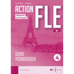 Action fle 4 b1 Guide Pedagogique (+ Livre Actif)