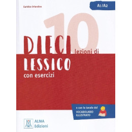 Dieci Lezioni di Lessico con Esercizi a1-a2