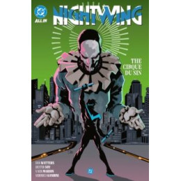 Nightwing Vol. 3: the Cirque du sin