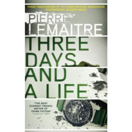 Three Days and a Life
