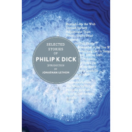 Selected Stories of Philip k. Dick