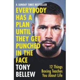 Everybody has a Plan Until They get Punched in the Face