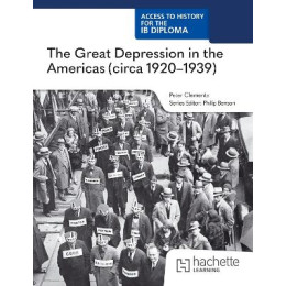 Access to History for the ib Diploma: the Great Depression in the Americas (C1920-1939) (Paper 3)
