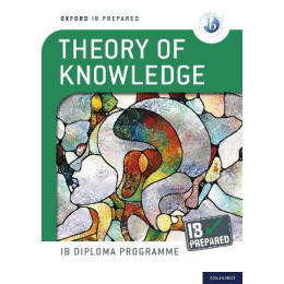 Theory of Knowledge ib Prepared (Print)