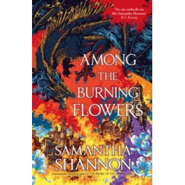 Among the Burning Flowers