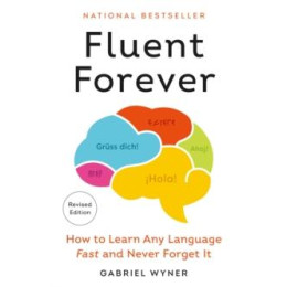 Fluent Forever (Revised Edition)