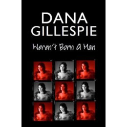 Dana Gillespie: Weren't Born a man