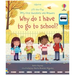 Very First Questions and Answers why do i Have to go to School?