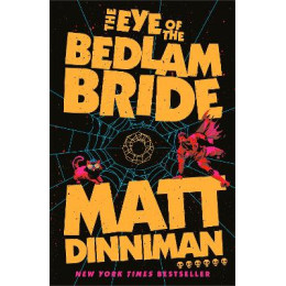 The eye of the Bedlam Bride hc