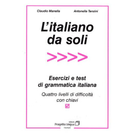 L Italiano da Soli Esercizi e Test di Grammatica