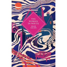 Vintage Collectors Classics : the Woman in White hc