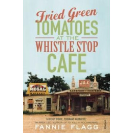 Fried Green Tomatoes at the Whistle Stop Cafe