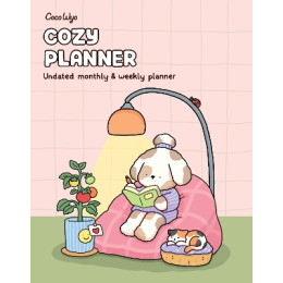Cozy Planner: Undated Monthly & Weekly Planner