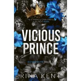 The Royal Elite Series 5: Vicious Prince