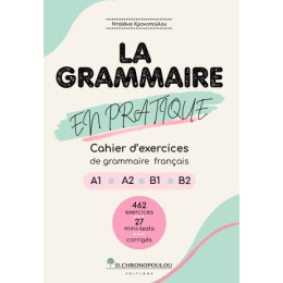 La Grammaire en Pratique a1-b2