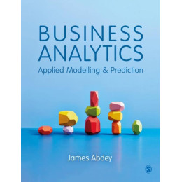 Business Analytics : Applied Modelling and Prediction