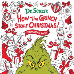 Dr Seuss : how the Grinch Stole Christmas! Colouring Book pb
