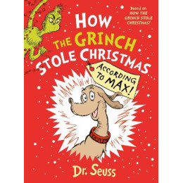 How the Grinch Stole Christmas… According to Max!