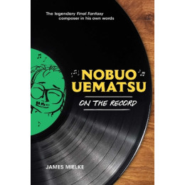 Nobuo Uematsu: on the Recordha hc