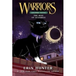Warriors: the Rise of Scourge: Warriors Full-Color Adventure