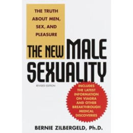 The new Male Sexuality : the Truth About Men, Sex, and Pleasure