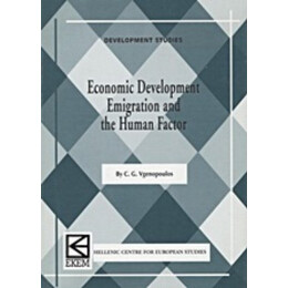Economic Development, Emigration And The Human Factor - C. G. Vgenopoulos