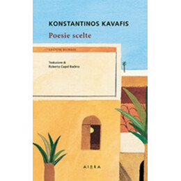 Poesie Scelte - Konstantinos Kavafis
