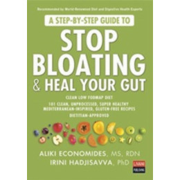 Stop Bloating And Heal Your Gut - Aliki Economides