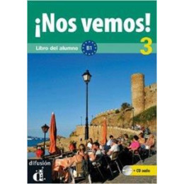 Nos Vemos! 3 b1 Libro del Alumno (+cd)